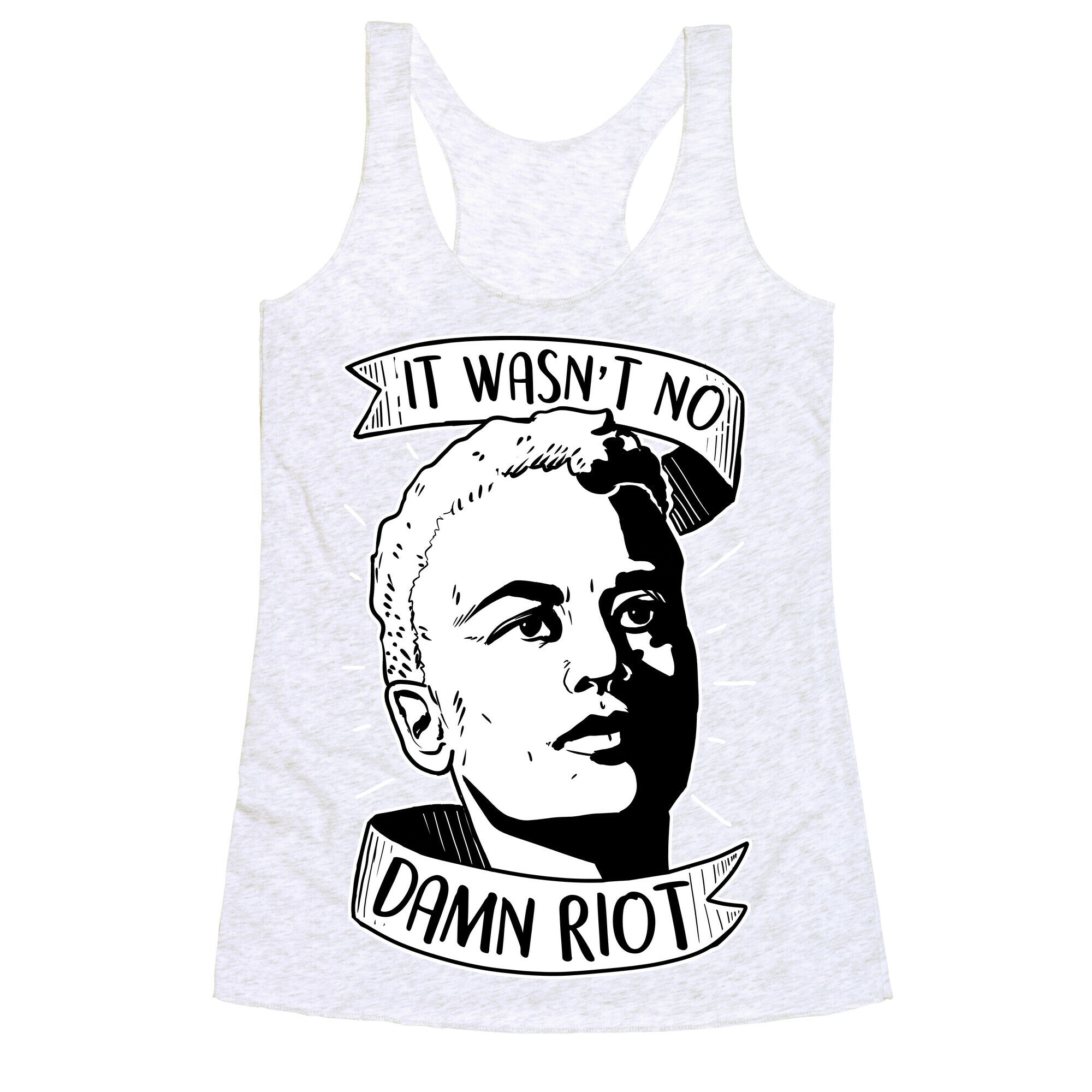 It Wasn't No Damn Riot ~ Stormé DeLarverie Racerback Tank